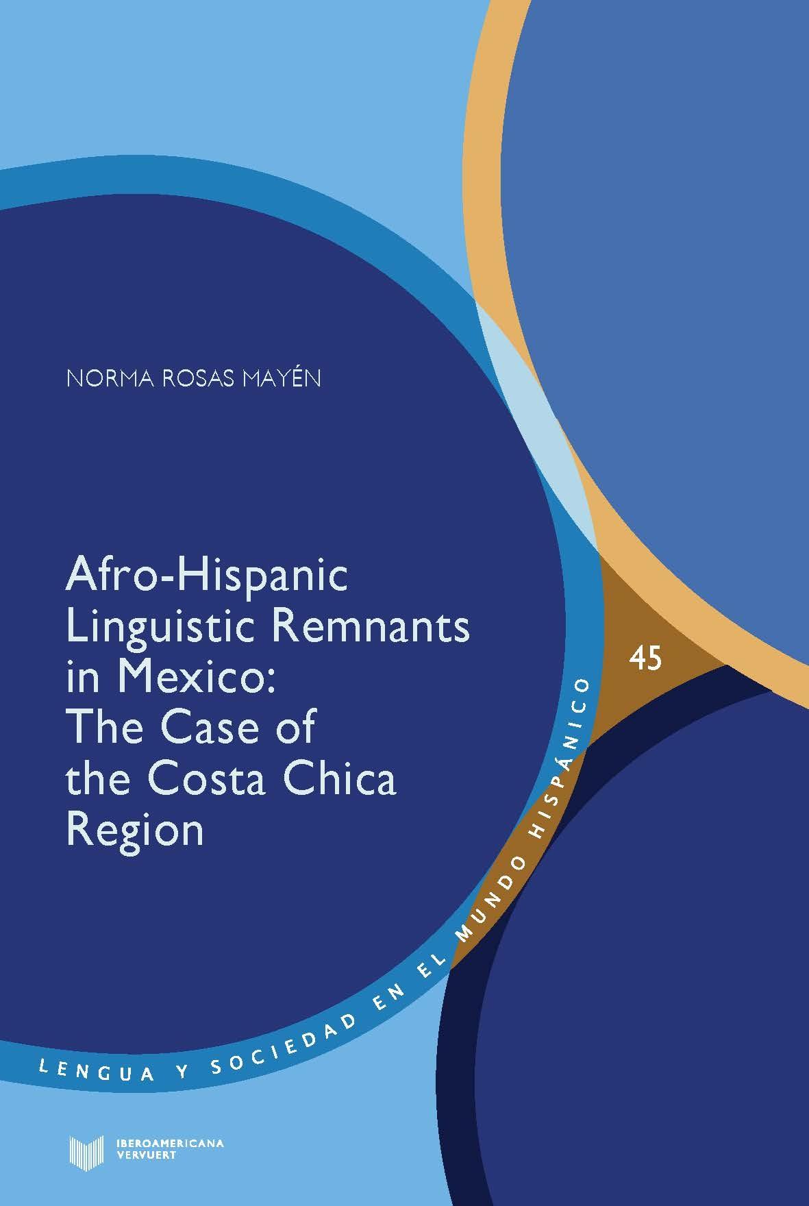 AFRO-HISPANIC LINGUISTIC REMNANTS IN MEXICO "The Case of the Costa Chica Region"