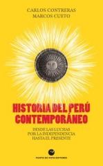 HISTORIA DEL PERÚ CONTEMPORÁNEO "DESDE LAS LUCHAS POR LA INDEPENDENCIA HASTA EL PRESENTE"