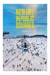 NEW LIFE IN PUBLIC SQUARES