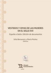 VESTIDOS Y JOYAS DE LAS MUJERES EN EL SIGLO XVI. España e Italia.  "ESPAÑA E ITALIA"