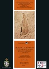 ORGANIZACIÓN PRODUCTIVA DE LAS ÁNFORAS OLEARIAS BÉTICAS (DRESSEL 20, CA. 30-270 D.C.) "UN MODELO DE ANÁLISIS E INTERPRETACIÓN DE LOS SELLOS DEL 'INSTRUMENTUM DOMESTICUM'"