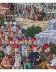 BENOZZO GOZZOLI E LA CAPPELLA DEI MAGI