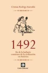 1492 "FIN DE LA BARBARIE. COMIENZO DE LA CIVILIZACIÓN EN AMÉRICA"