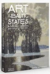 ART OF THE BALTIC STATES "MODERNISM, FREEDOM AND IDENTITY 1900-1950"