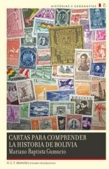 CARTAS PARA COMPRENDER LA HISTORIA DE BOLIVIA 