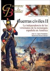 GUERRAS CIVILES II "La independencia de los virreinatos de la monarquía española en América"
