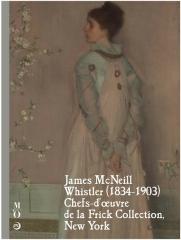 JAMES MCNEILL WHISTLER (1834-1903) -  "CHEFS-D'OEUVRE DE LA FRICK COLLECTION"
