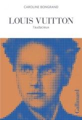 LOUIS VUITTON. L'AUDACIEUX