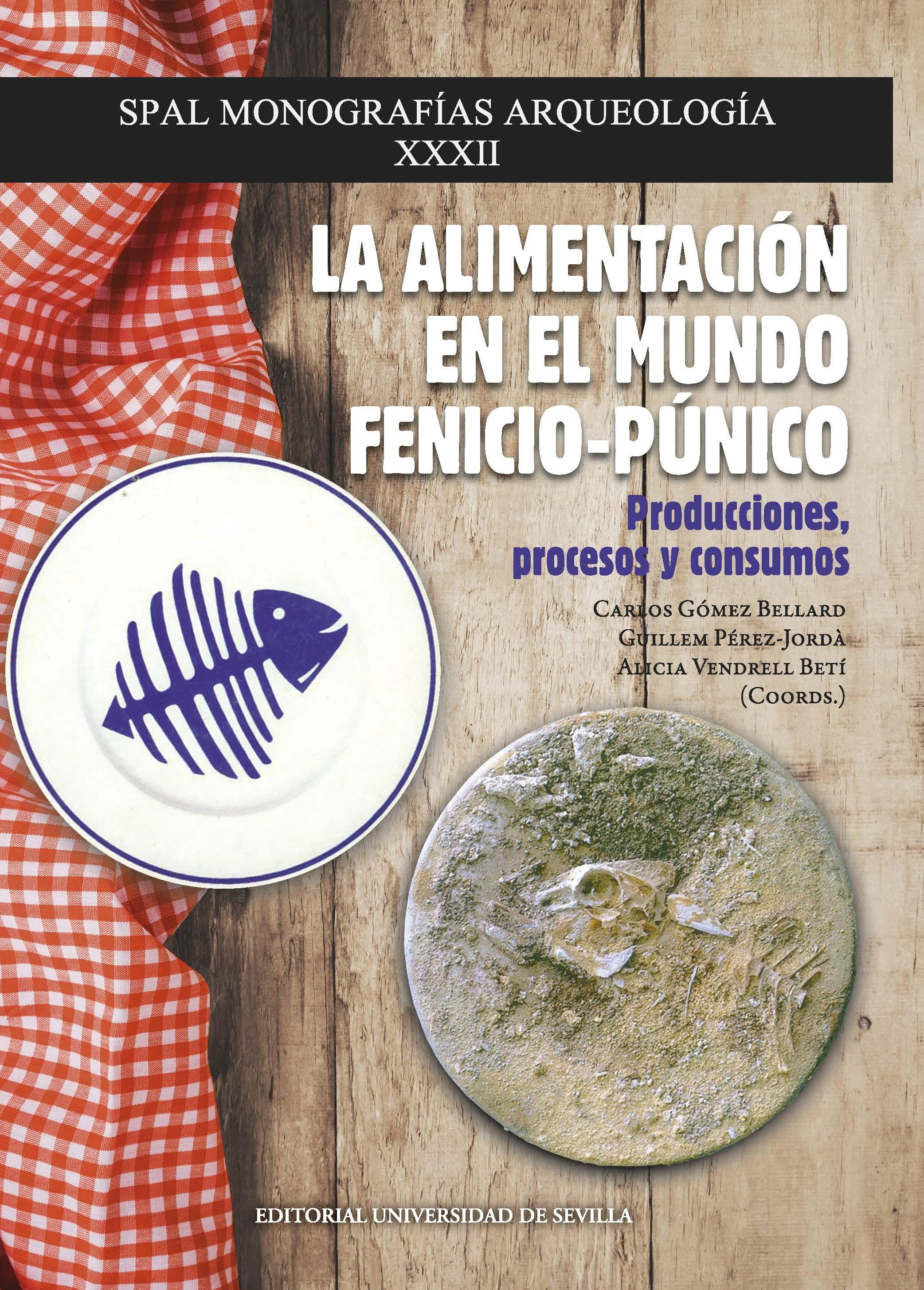 ALIMENTACION EN MUNDO FENICIO PUNICO "Producciones, procesos y consumos"