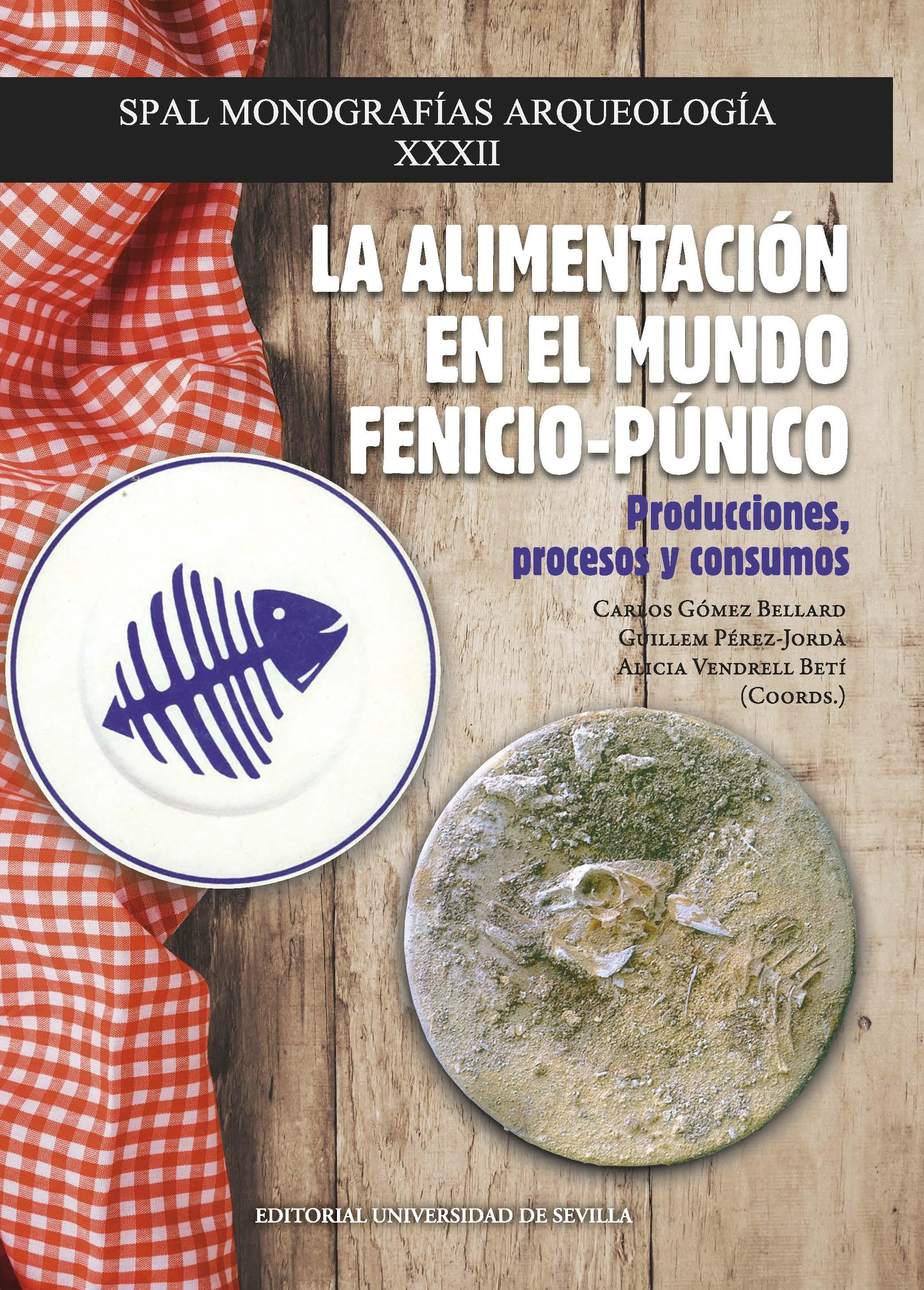 ALIMENTACION EN MUNDO FENICIO PUNICO "Producciones, procesos y consumos"