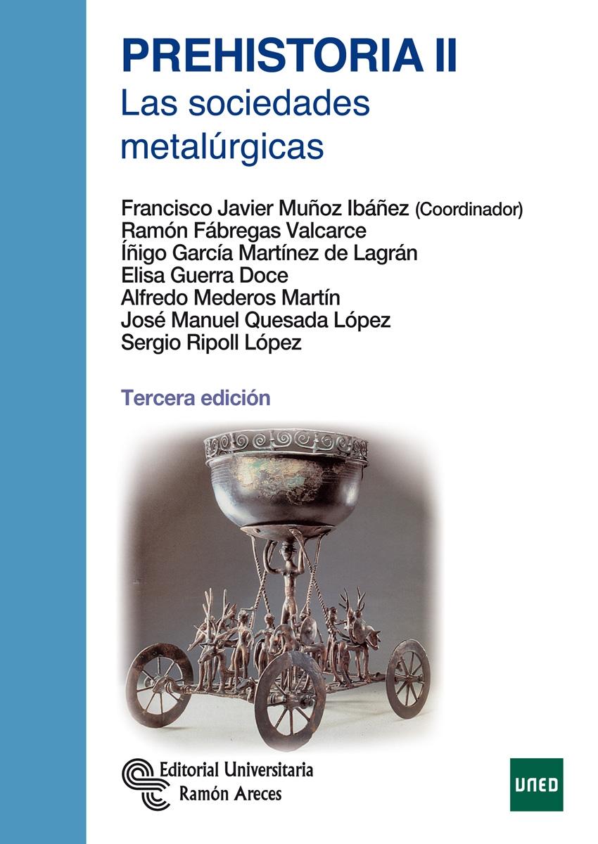 PREHISTORIA II "Las sociedades metalúrgicas"