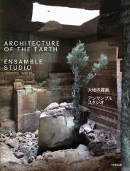 ENSAMBLE STUDIO Architecture Of The Earth