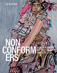 NONCONFORMERS A NEW HISTORY OF SELF-TAUGHT ARTISTS
