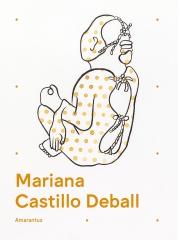 MARIANA CASTILLO DEBALL. AMARANTUS
