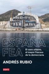 ESPAÑA FEA "El caos urbano, el mayor fracaso de la democracia"