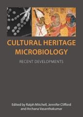 CULTURAL HERITAGE MICROBIOLOGY "RECENT DEVELOPMENTS"