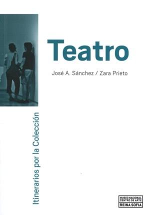 ITINERARIOS POR LA COLECCIÓN. TEATRO