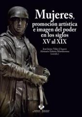 MUJERES PROMOCION ARTISTICA E IMAGEN DEL PODER EN LOS SIGLOS XV AL XIX