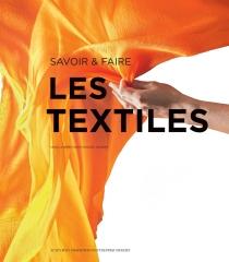 SAVOIR & FAIRE : LES TEXTILES