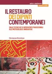 IL RESTAURO DEI DIPINTI CONTEMPORANEI. DALLE TECNICHE DI INTERVENTO TRADIZIONALI ALLE METODOLOGIE INNOVA