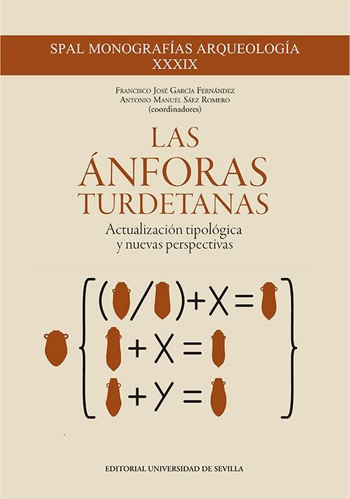 LAS ÁNFORAS TURDETANAS "Actualización tipológica y nuevas perspectivas"