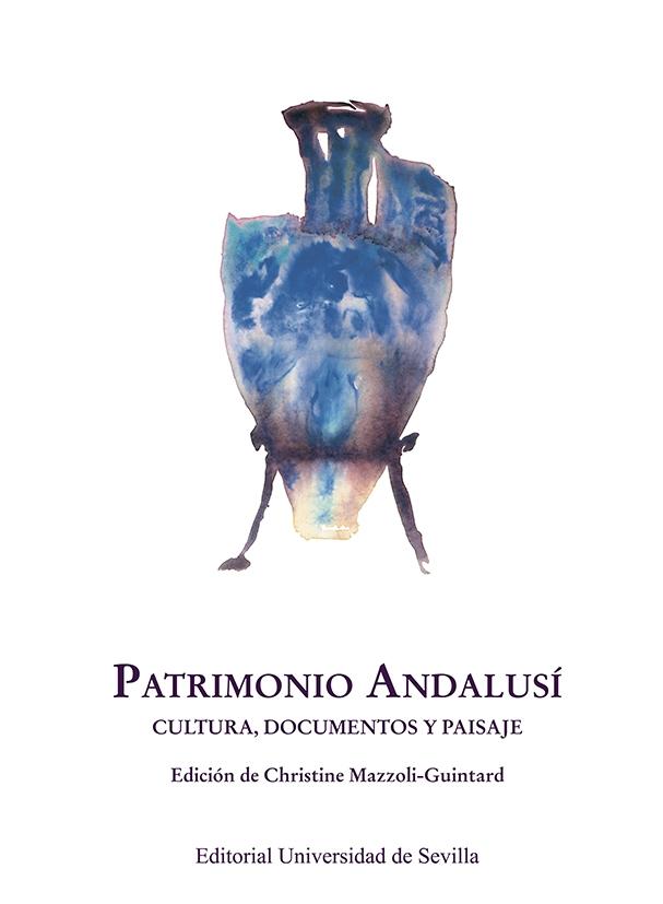 PATRIMONIO ANDALUSI "Cultura, documentos y paisaje"