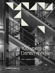 100 YEARS OF DANISH MODERN: VILHELM LAURITZEN ARCHITECTS 