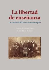 LA LIBERTAD DE ENSEÑANZA "Un debate del Ochocientos europeo"