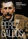 BENITO PEREZ GALDOS VIDA, OBRA Y COMPROMISO