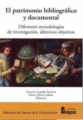 EL PATRIMONIO BIBLIOGRAFICO Y DOCUMENTAL "Diferentes metodologías, idénticos objetivos."