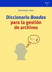 DICCIONARIO BOADAS PARA LA GESTIÓN DE ARCHIVOS