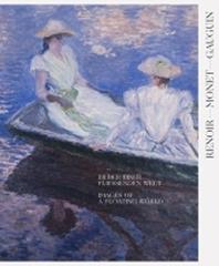 RENOIR, MONET, GAUGUIN: IMAGES OF A FLOATING WORLD "THE KOJIRO MATSUKATA AND KARL ERNST OSTHAUS COLLECTIONS"