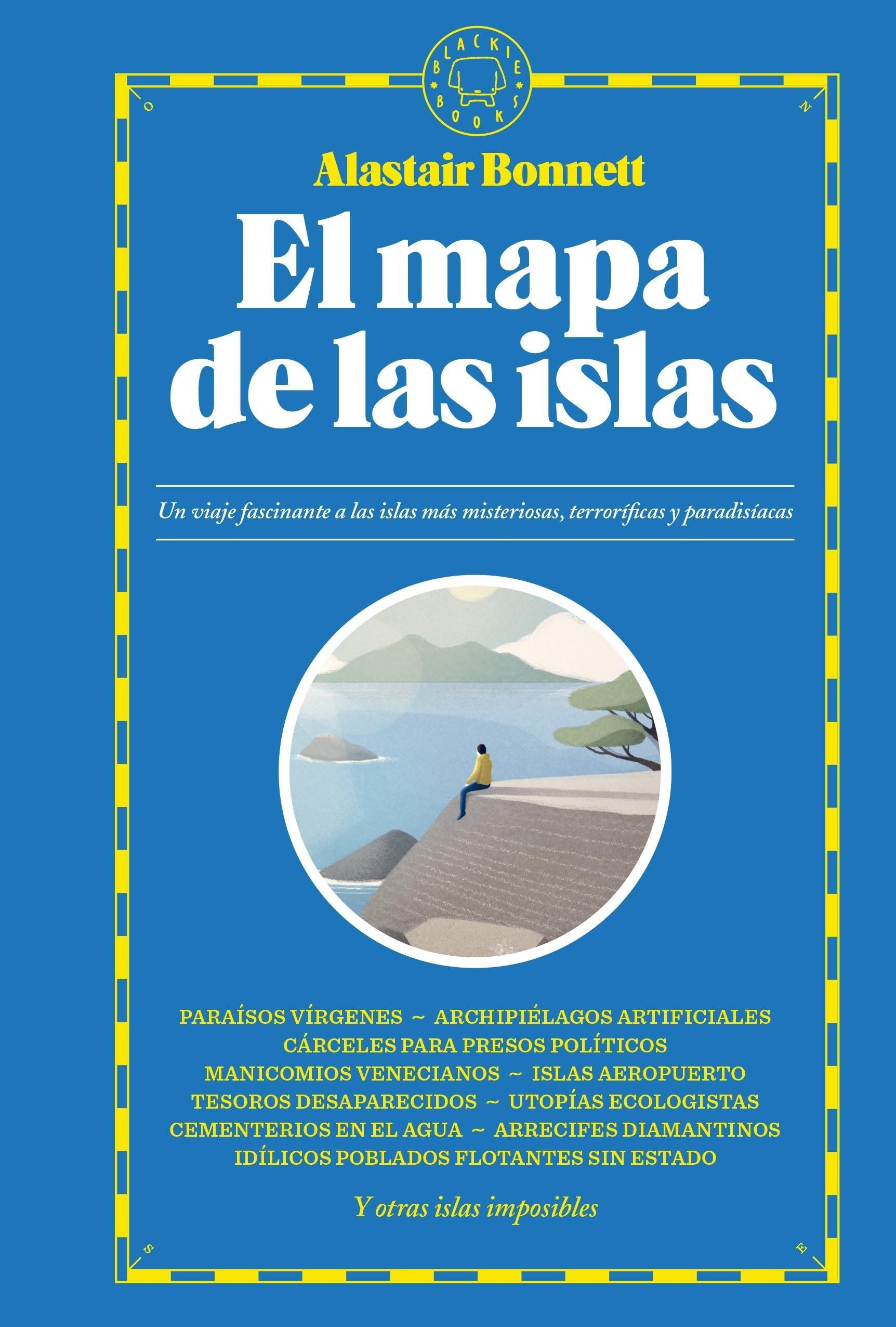 EL MAPA DE LAS ISLAS "UN VIAJE EXTRAORDINARIO A LUGARES INEXPLORADOS"