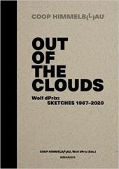 OUT OF THE CLOUDS. WOLF DPRIX: SKETCHES 1967-2020