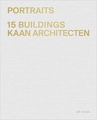 KAAN ARCHITECTEN - PORTRAITS : 15 BUILDINGS