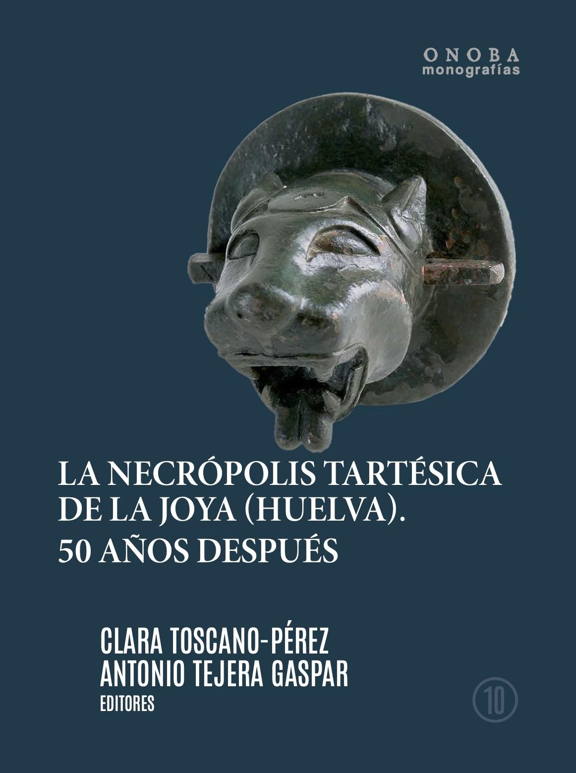 LA NECRÓPOLIS TARTÉSICA DE LA JOYA (HUELVA) "50 años después"