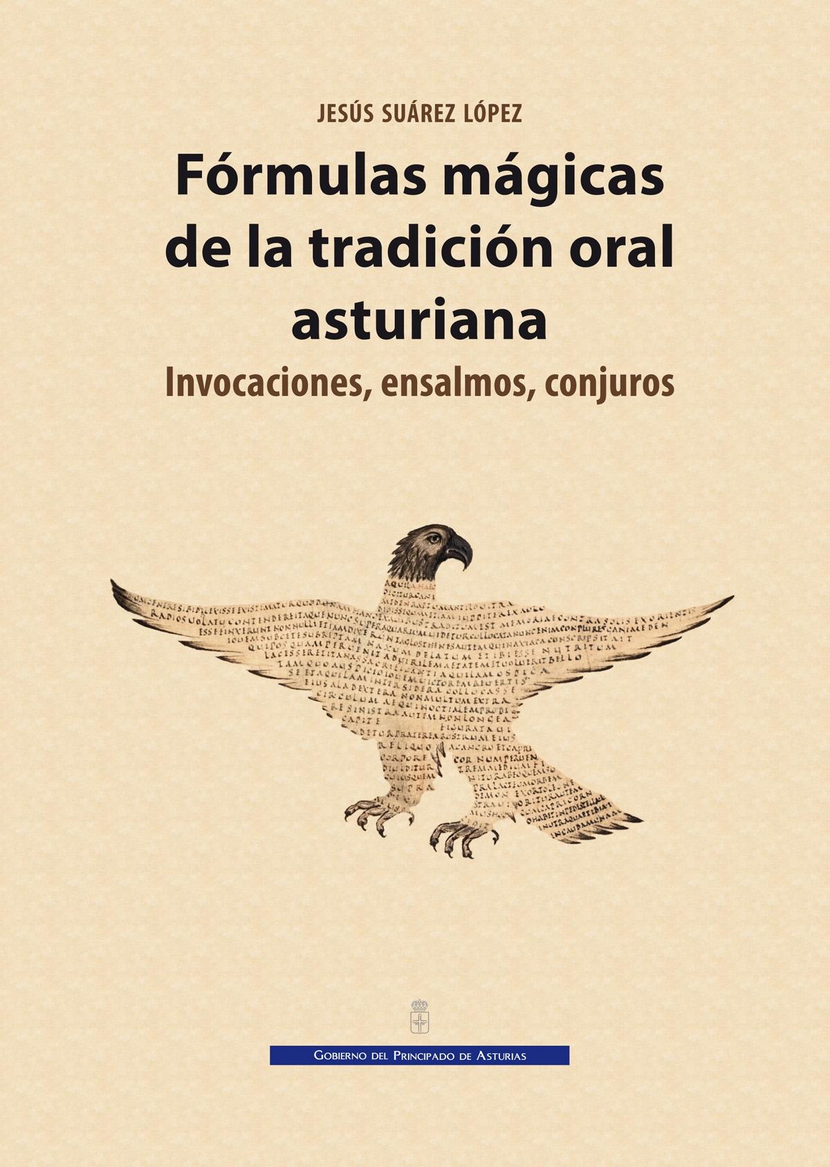 FORMULAS MAGICAS DE LA TRADICION ORAL ASTURIANA "Invocaciones, ensalmos, conjuros"