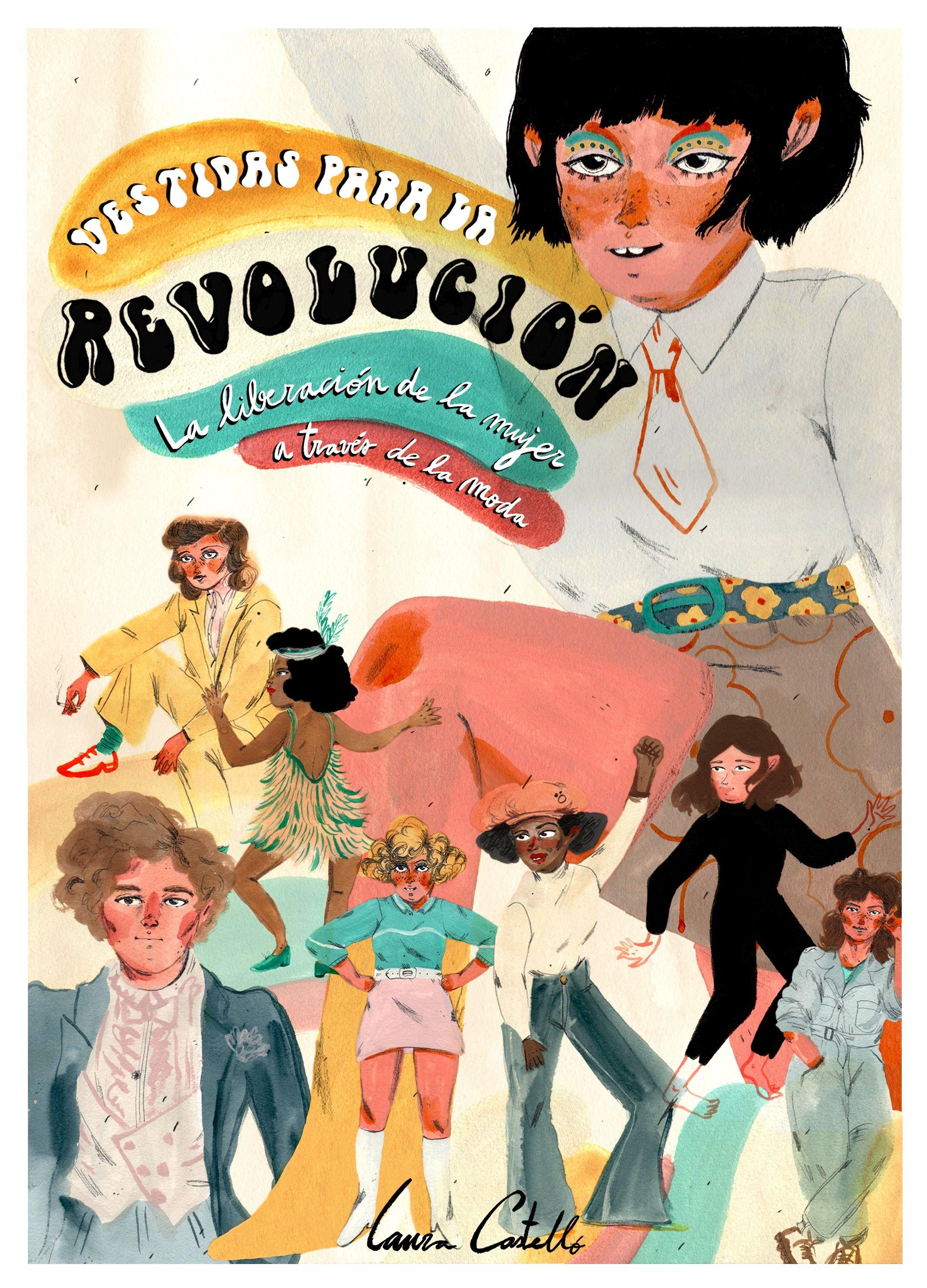 VESTIDAS PARA LA REVOLUCION "La liberación de la mujer a través de la moda"