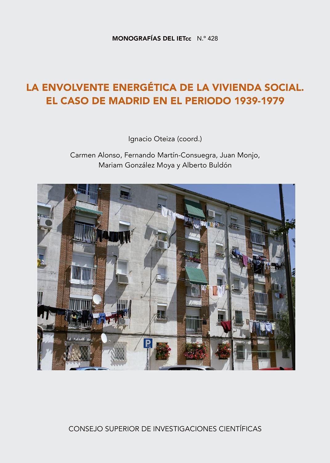 LA ENVOLVENTE ENERGÉTICA DE LA VIVIENDA SOCIAL EN EL CASO DE MADRID EN EL PERIOD