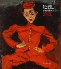 CHAGALL, MODIGLIANI, SOUTINE & CIE "L'ÉCOLE DE PARIS"