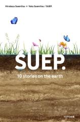 SUEP. 10 STORIES OF ARCHITECTURE ON EARTH 
