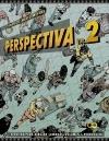 PERSPECTIVA Vol.2 "TÉCNICAS PARA DIBUJAR SOMBRAS, VOLUMEN Y PERSONAJES"