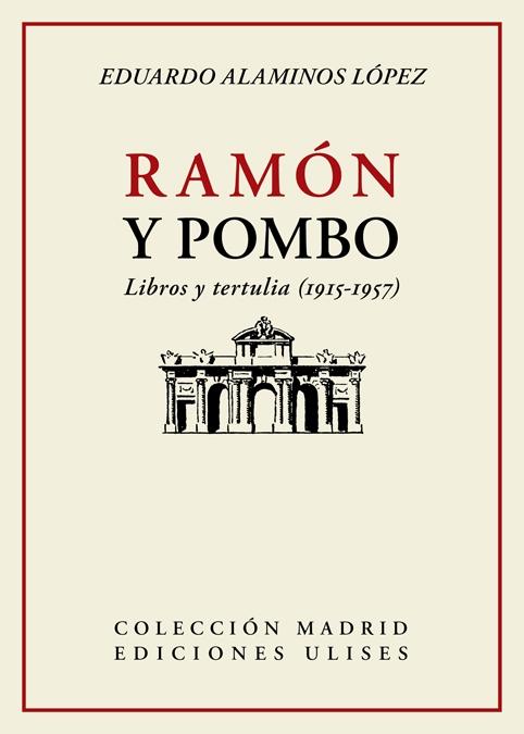 RAMON Y POMBO "Libros y tertulia (1915-1957)"