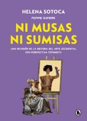 NI MUSAS NI SUMISAS "Una revisión ilustrada de la historia del arte occidental con perspectiv"