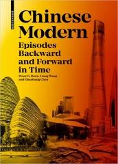 CHINESE MODERN: EPISODES BACKWARD AND FORWARD IN TIME