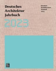 GERMAN ARCHITECTURE ANNUAL 2023