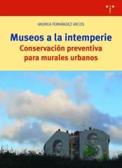 MUSEOS A LA INTEMPERIE "CONSERVACION PREVENTIVA PARA MURALES URBANOS"