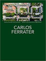 CARLOS FERRATER: PROJECTS 1979-2004