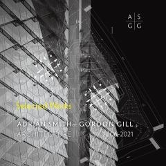 ADRIAN SMITH + GORDON GILL ARCHITECTURE, 2006-2020