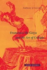 FRANCISCO DE GOYA AND THE ART OF CRITIQUE